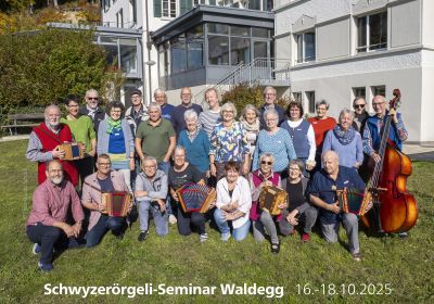 2025-10-16-18 Schwyzerörgeli-Seminar Waldegg